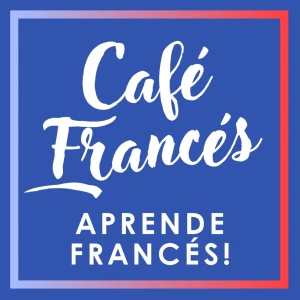 Café Francés ~ Aprende francés!