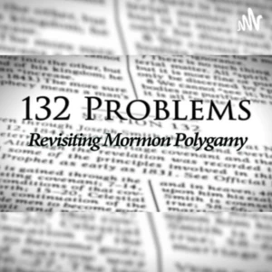 132 Problems: Revisiting Mormon Polygamy