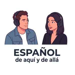 Español de aquí y de allá