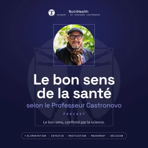 Le bon sens de la santé selon le Professeur Castronovo