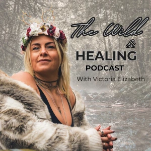 Wild and Healing