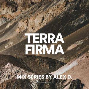 Terra Firma | Organic House & Chill Out Mixes by Alex D.