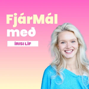 FjárMál með Írisi Líf