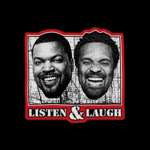 Listen & Laugh with Ice Cube and Mike Epps