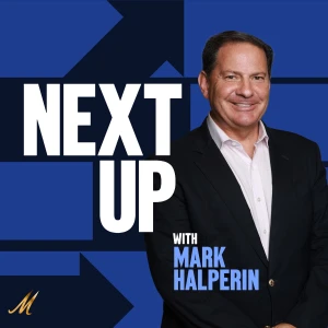 Next Up with Mark Halperin