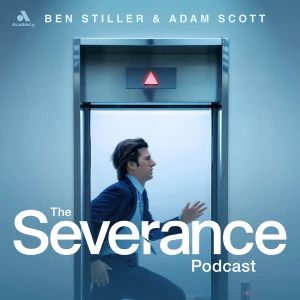 The Severance Podcast with Ben Stiller & Adam Scott