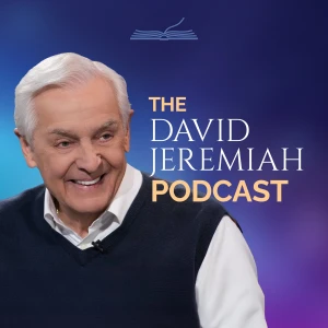 The David Jeremiah Podcast