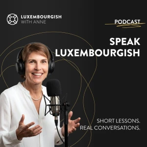 Luxembourgish with Anne PODCAST