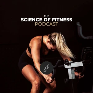 The Science of Fitness Podcast