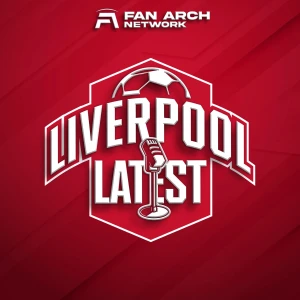 Liverpool Latest | Daily Liverpool FC Podcast