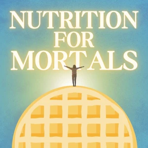 Nutrition For Mortals