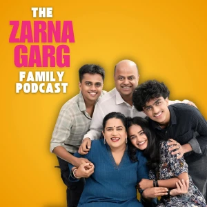 The Zarna Garg Family Podcast