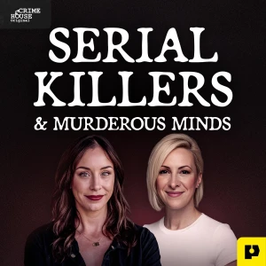 Serial Killers & Murderous Minds
