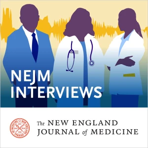 NEJM Interviews