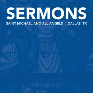Saint Michael and All Angels Sermons