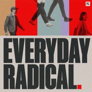 Everyday Radical