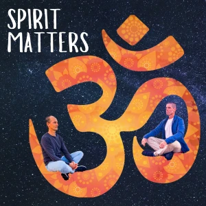 Spirit Matters: Integrate Your Spiritual Awakening for Mindful Living | Teachings of Sri Chinmoy