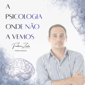 A Psicologia Onde Não a Vemos