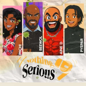 Nothing Serious Pod