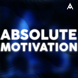 Absolute Motivation