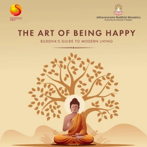 The Art of Being Happy - Buddha's Guide To Modern Living