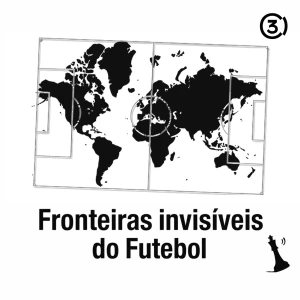 Fronteiras Invisíveis do Futebol