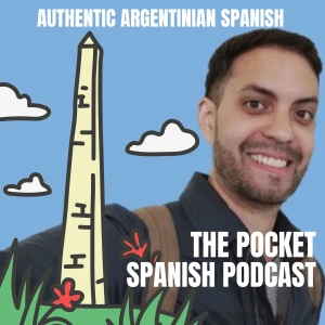 Pocket Spanish Podcast - Español Argentina