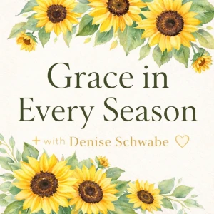 Grace in Every Season