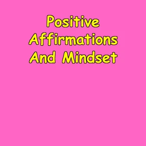 Positive Affirmations And Mindset | Daily Mental Training