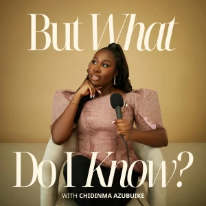 But What Do I Know?™