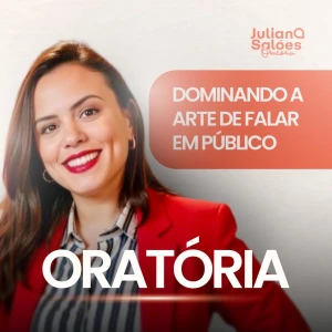 Oratória - Dominando a Arte de Falar em Público