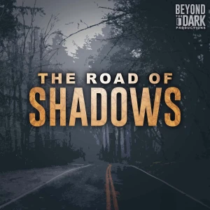 The Road of Shadows