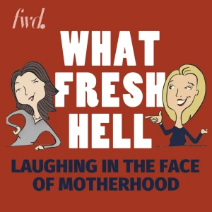 What Fresh Hell: Laughing in the Face of Motherhood | Parenting Tips From Funny Moms