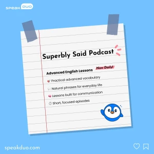 Superbly Said | Advanced English Vocabulary