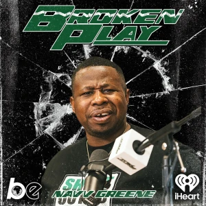 Broken Play with Navv Greene