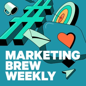 Marketing Brew Weekly