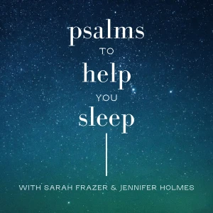 Psalms to Help You Sleep