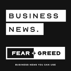 FEAR & GREED | Business News