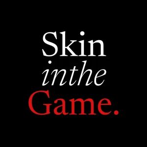 Skin in the Game