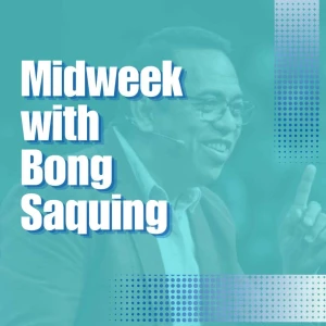 Midweek with Bong Saquing