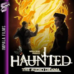 HAUNTED: The Audio Drama