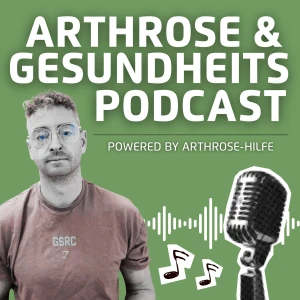 Arthrose und Gesundheits-Podcast