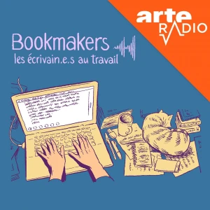 Bookmakers : le making-of de la littérature