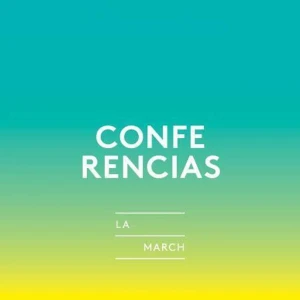 Conferencias de la March