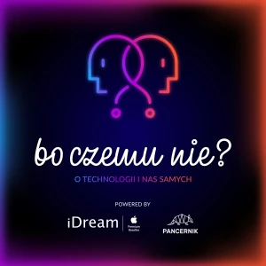 Bo czemu nie?