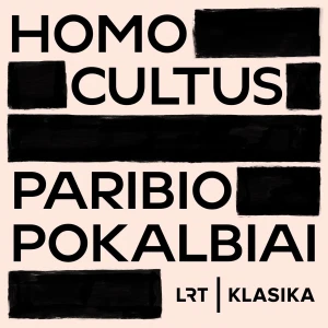 Homo cultus. Paribio pokalbiai