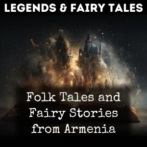 Folk Tales and Fairy Stories from Armenia