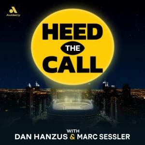 Heed the Call NFL Podcast with Dan Hanzus & Marc Sessler