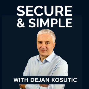 Secure & Simple — Podcast for Consultants and CISOs on Cybersecurity Governance and Compliance
