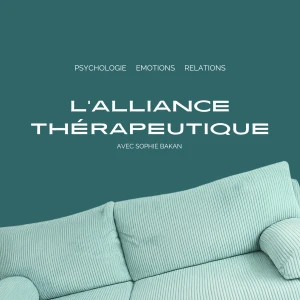L'Alliance Thérapeutique. Psychologie, émotions, relations, intimité, hypnose